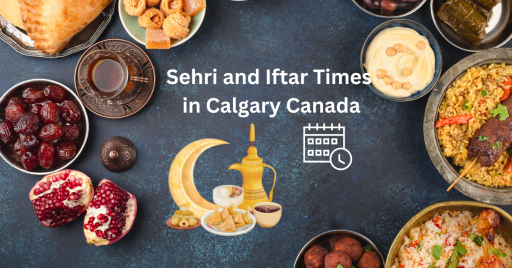 Sehri and Iftar Times in Calgary